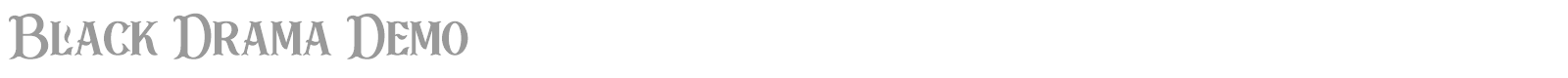 Black Drama font preview
